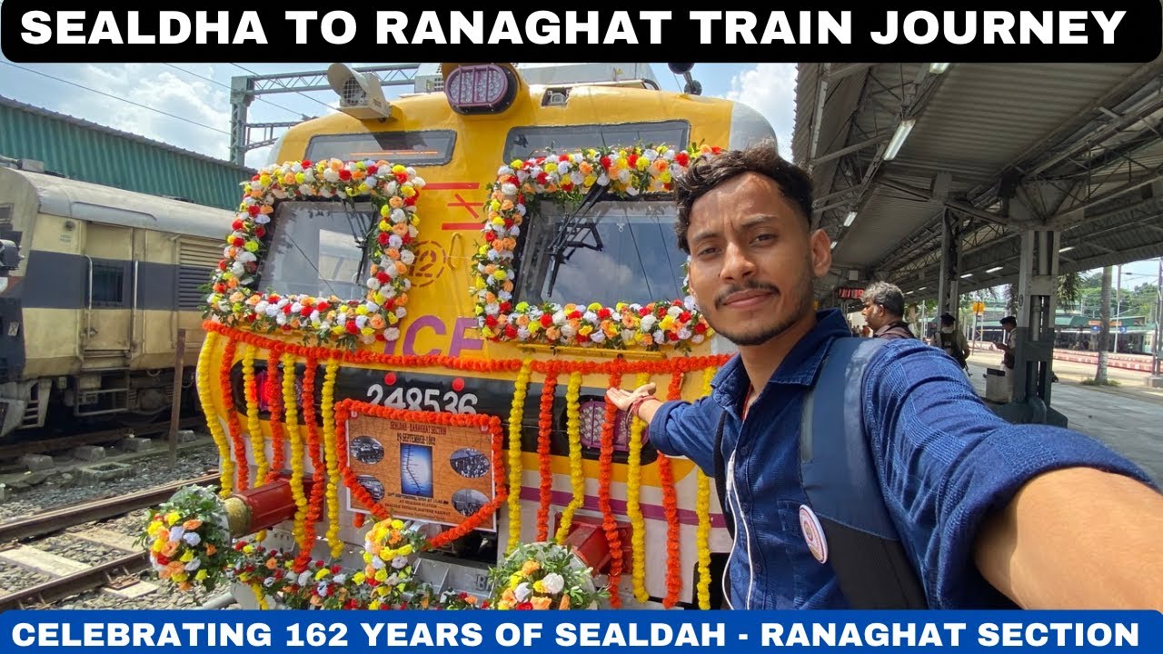 Sealdha to Ranaghat Premium Train Journey | Celebrating 162 Years Of Sealdha Ranaghat Section