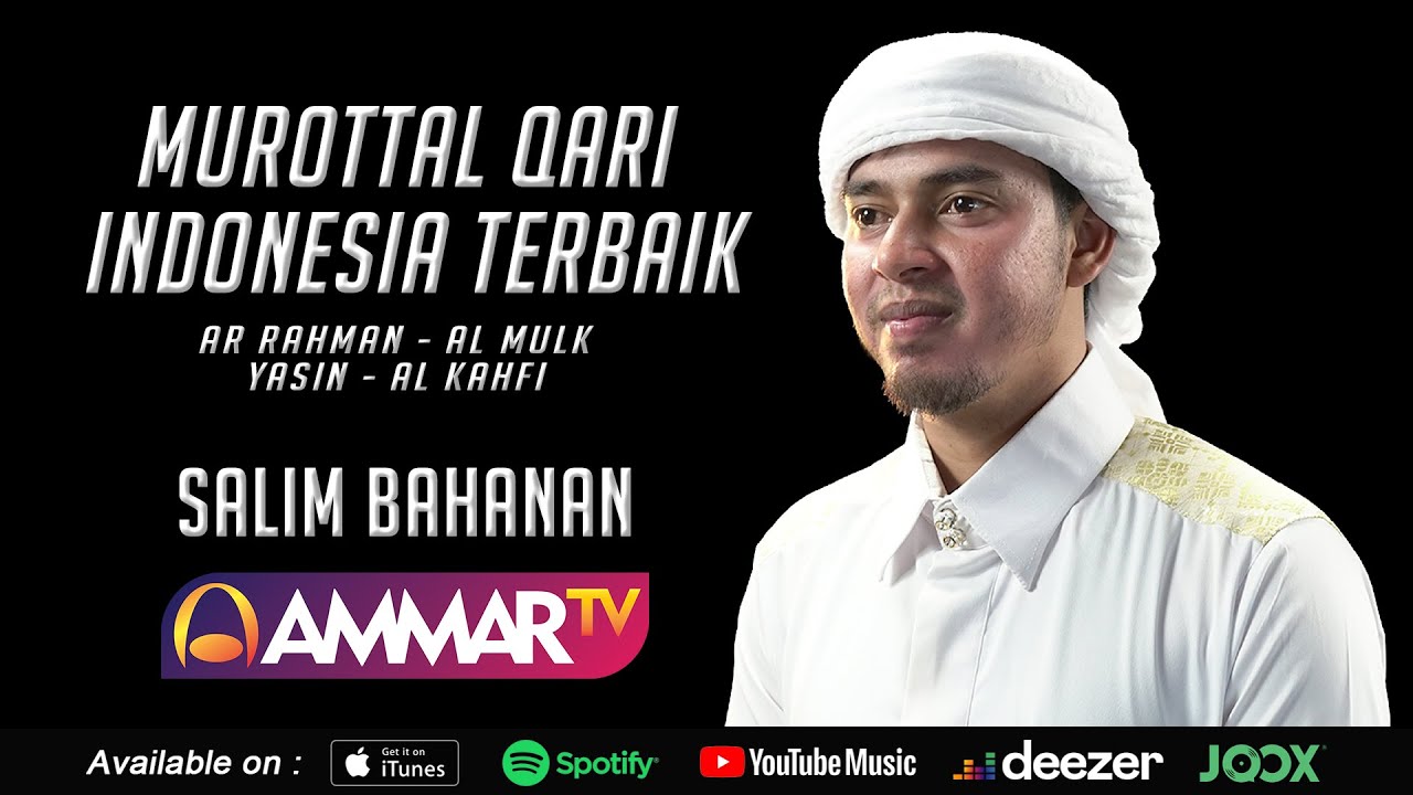 MUROTTAL TERBAIK SALIM BAHANAN || SURAT AR RAHMAN - AL MULK - YASIN - AL KAHFI
