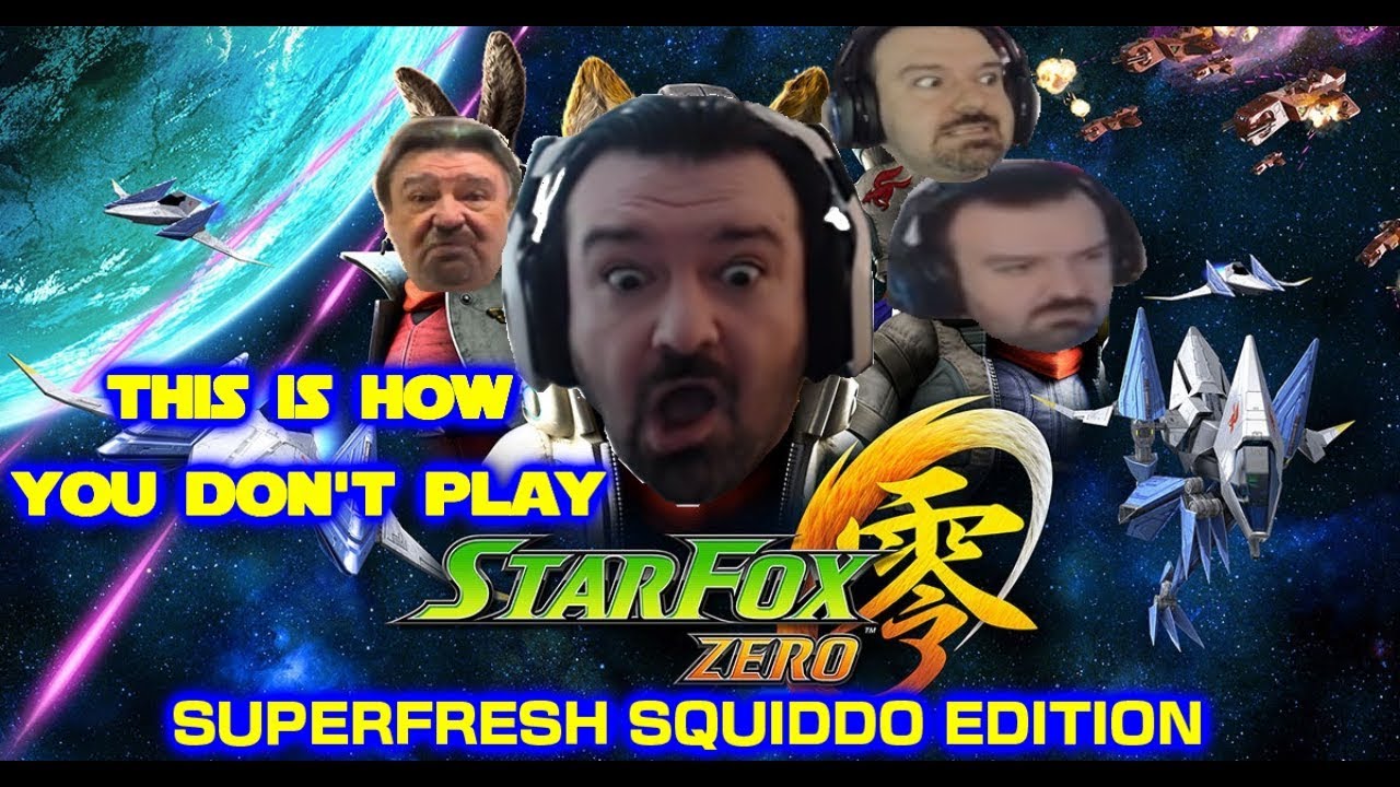 This is How You DON'T Play - Star Fox Zero: Superfresh Squiddo Edition