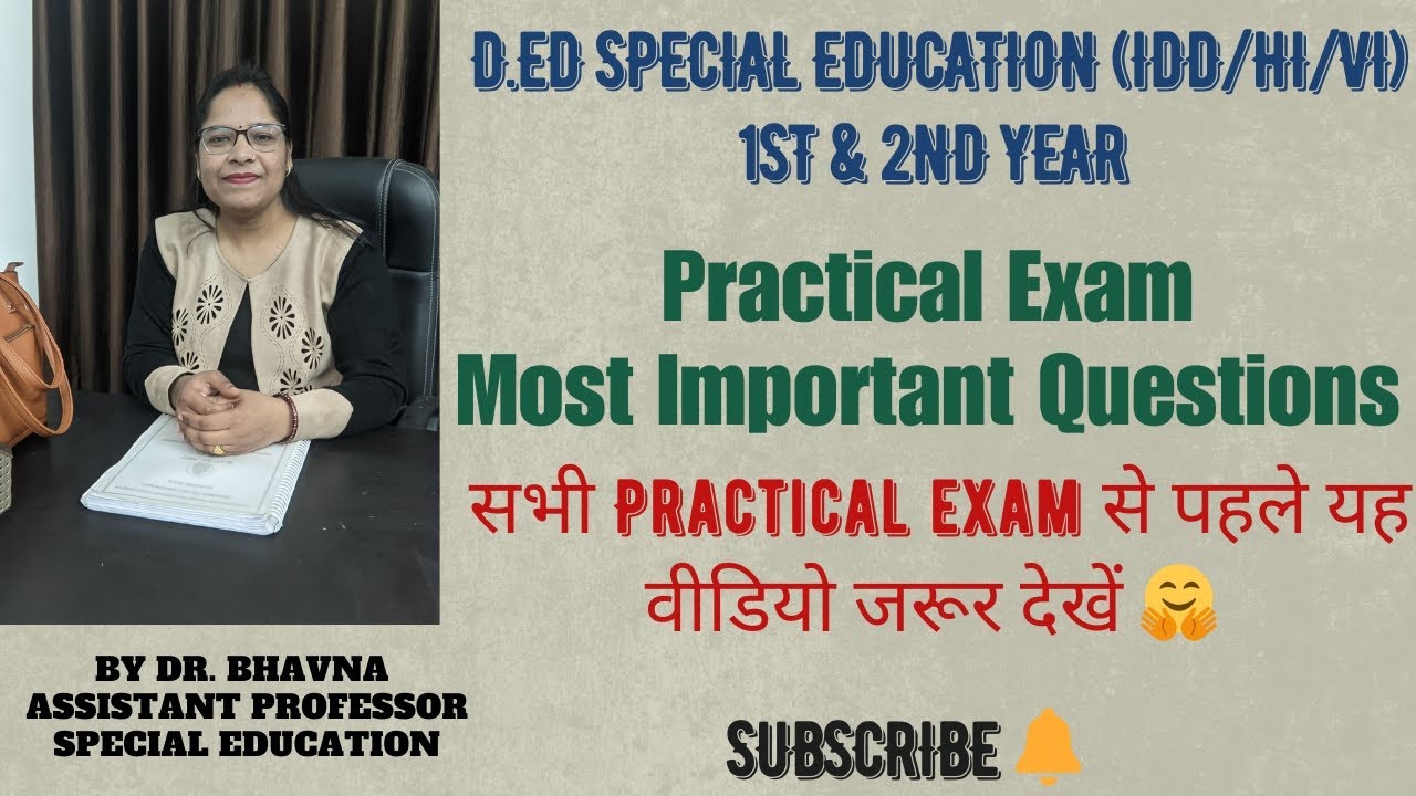 D.Ed Spl.Edu.(IDD/HI/VI) 1st & 2nd || Practical Exam || Most Important Questions # By Dr. Bhavna