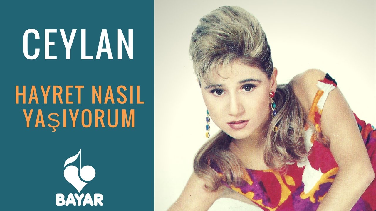 Ceylan - Hayret Nasıl Yaşıyorum