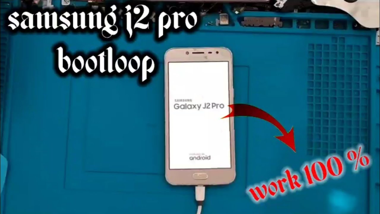 Samsung j2 pro bootloop