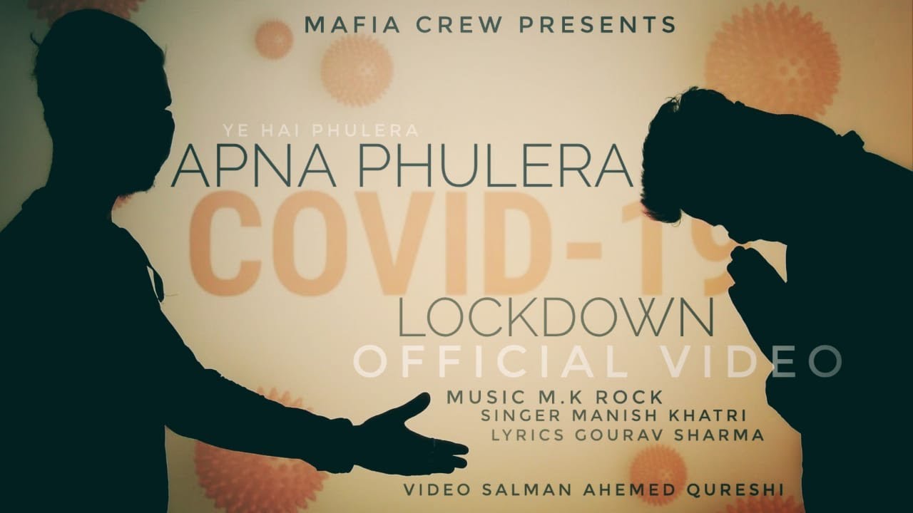 YEH HAI PHULERA | APNA PHULERA | OFFICIAL MUSIC VIDEO | LOCKDOWN | Stay Safe Stay Home | MAFIA CREW