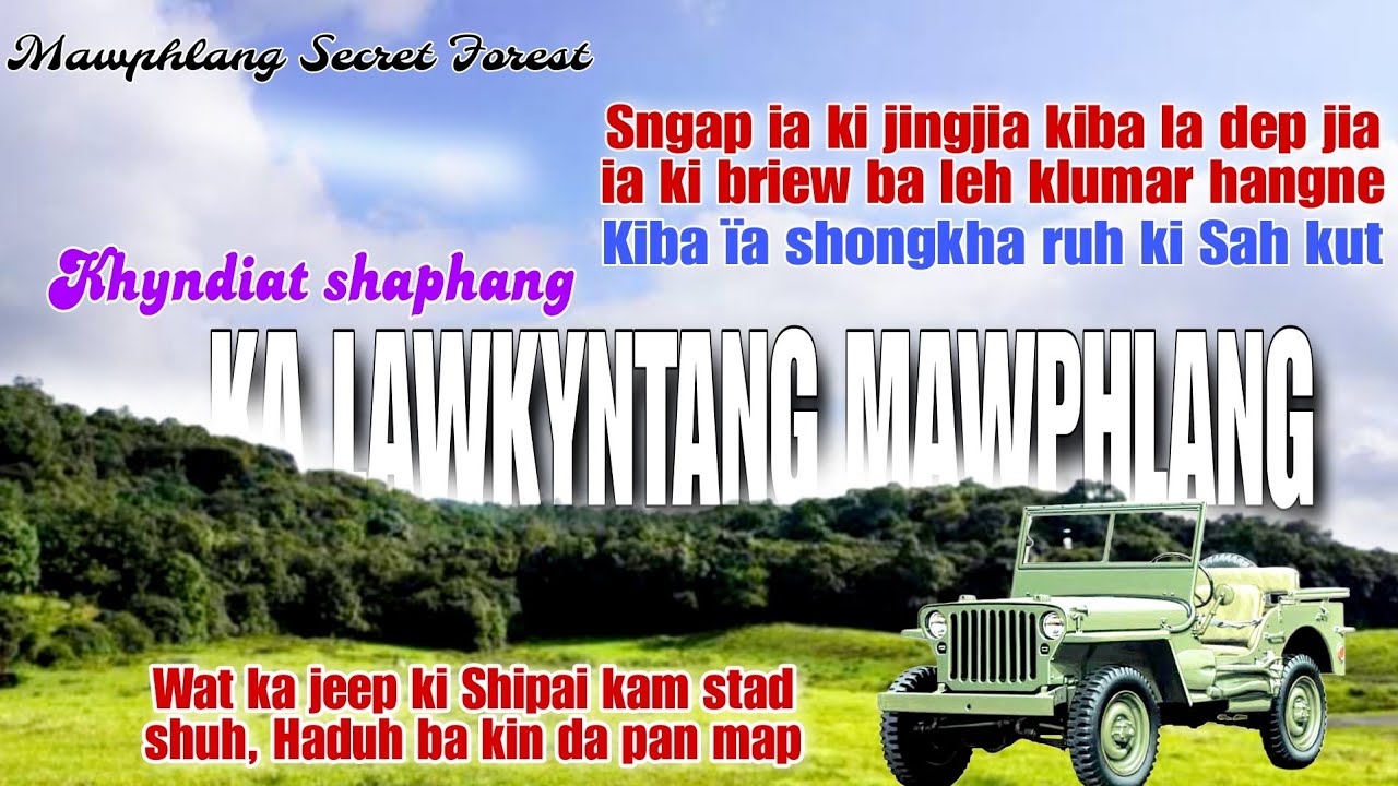 Wat leh klumar hangne, Khyndiat shaphang ka LAWKYNTANG MAWPHLANG. (Ki Law Lyngdoh)
