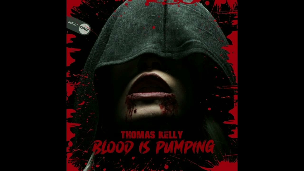 Thomas Kelly - Blood Is Pumping 2023 (Original Mix)