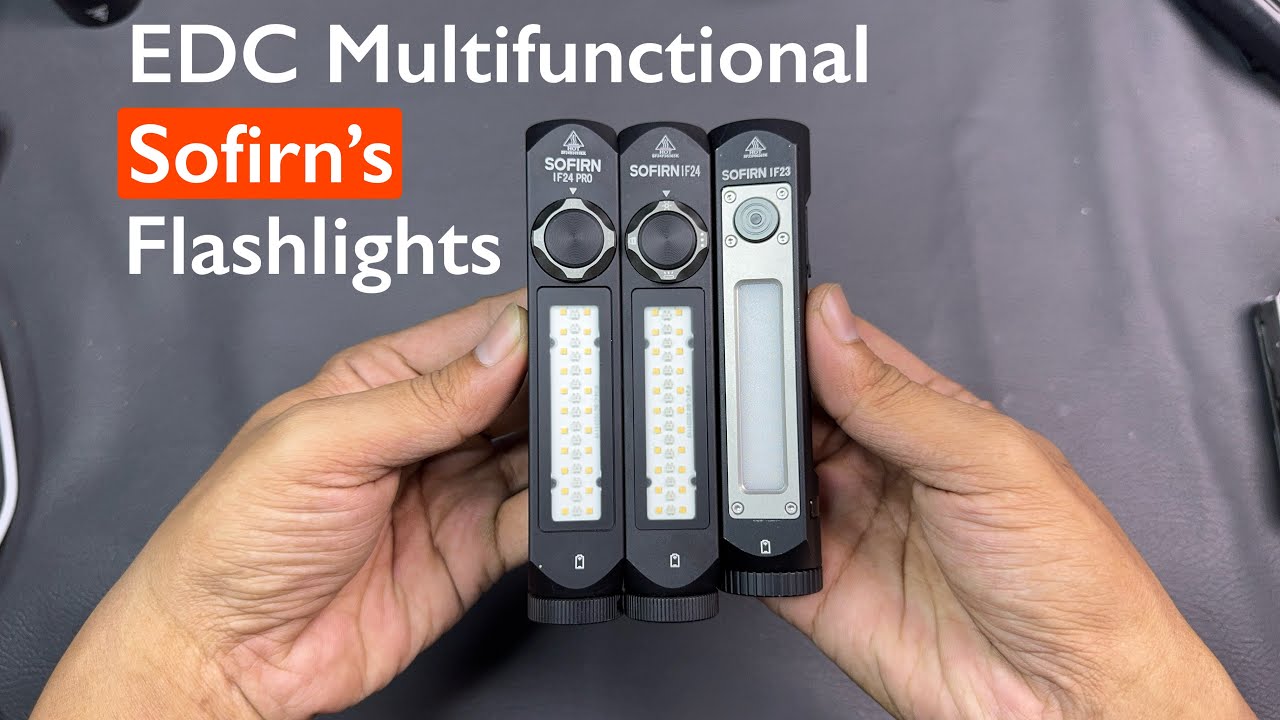 Sofirn IF24 vs IF24 Pro vs IF23 senter EDC multifungsi super terang