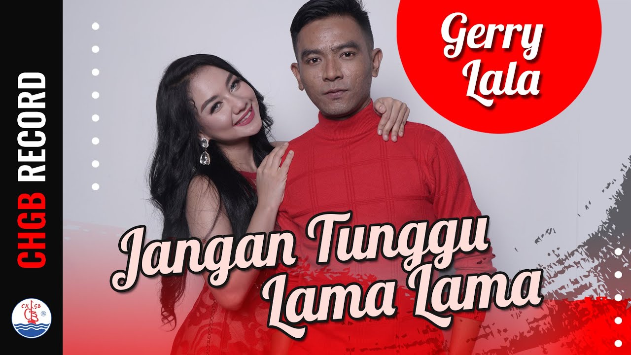 Gerry Mahesa & Lala Widy - Jangan Tunggu Lama Lama | (Official Music Video)