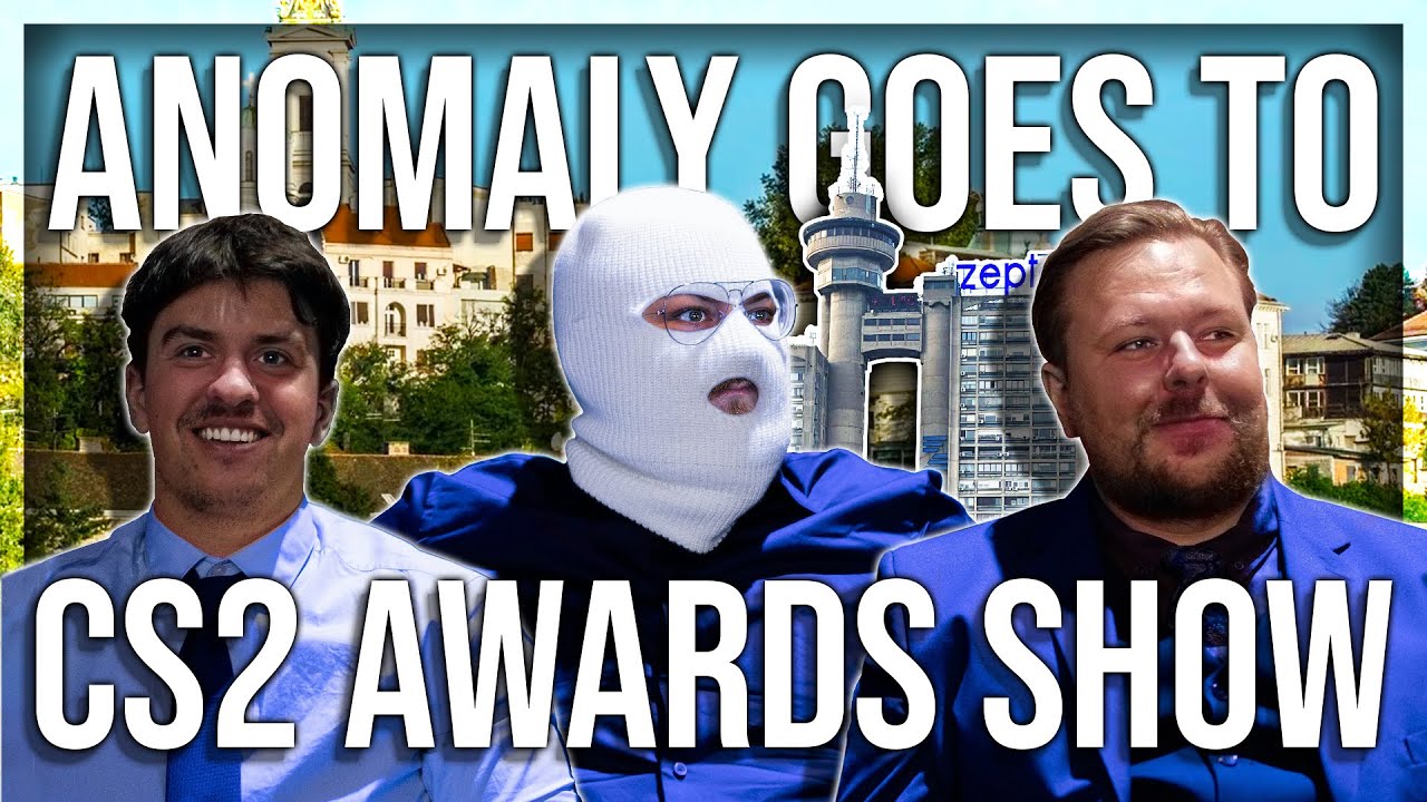 ANOMALY GOES TO SERBIA (CS2 AWARD SHOW)