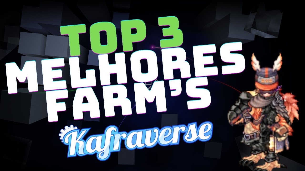 [KAFRAVERSE] TOP 3 DICAS DE FARM PARA INICIANTES / INTERMEDIARIOS DENTRO DO GAME! FAÇA SEUS KK'S!!