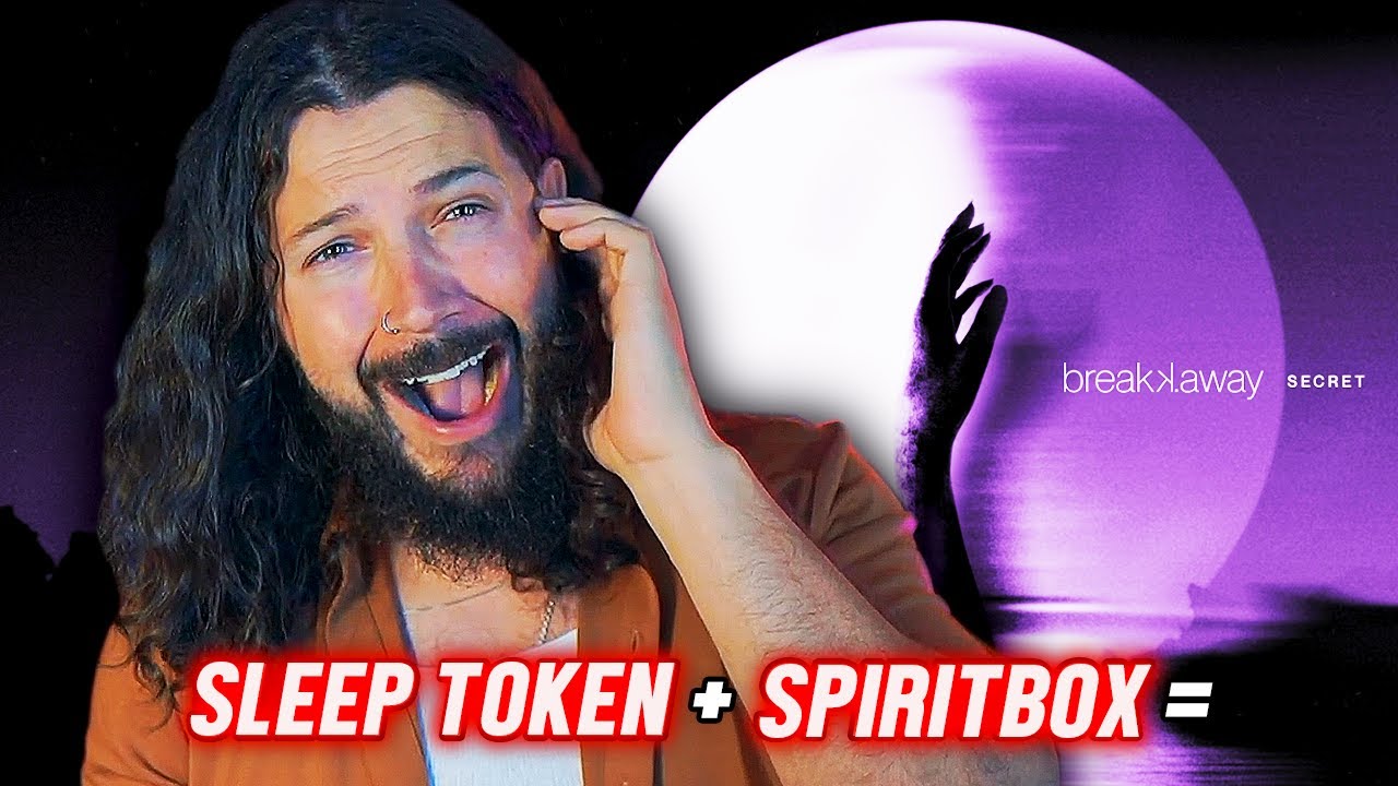 Spiritbox & Sleep Token Fans NEED To Hear BREAKK.AWAY!!