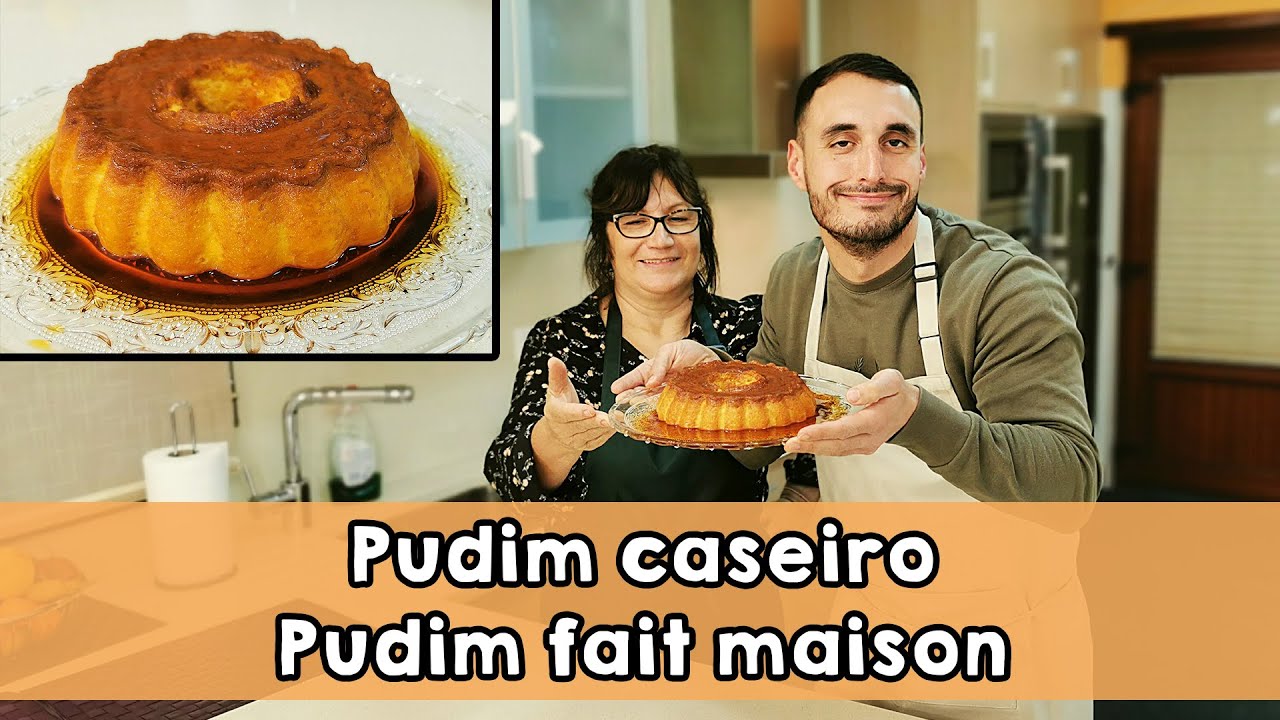 Pudim caseiro - Pudim fait maison - Avec Maria Rosa et Rodolphe de Ro et Cut