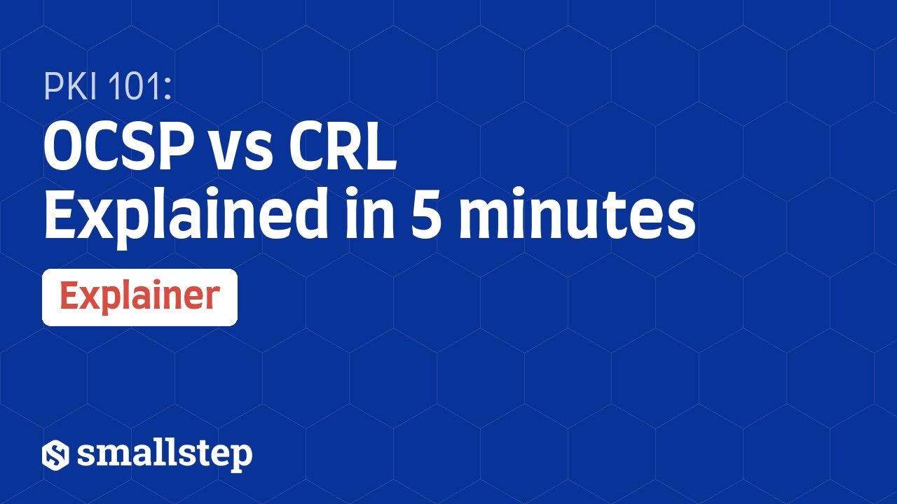PKI 101: OCSP vs CRL Explained in 5 minutes