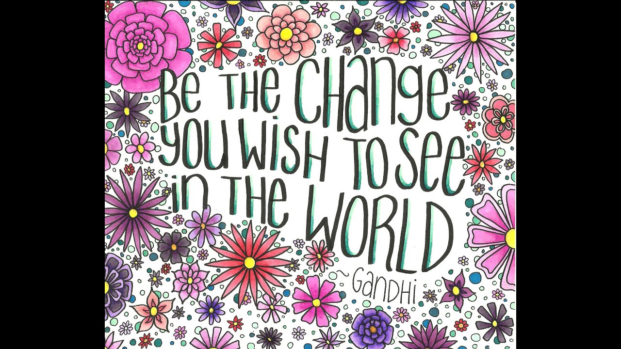 Gandhi Quote ║ Flower Doodle ║ Tiffany Lovering
