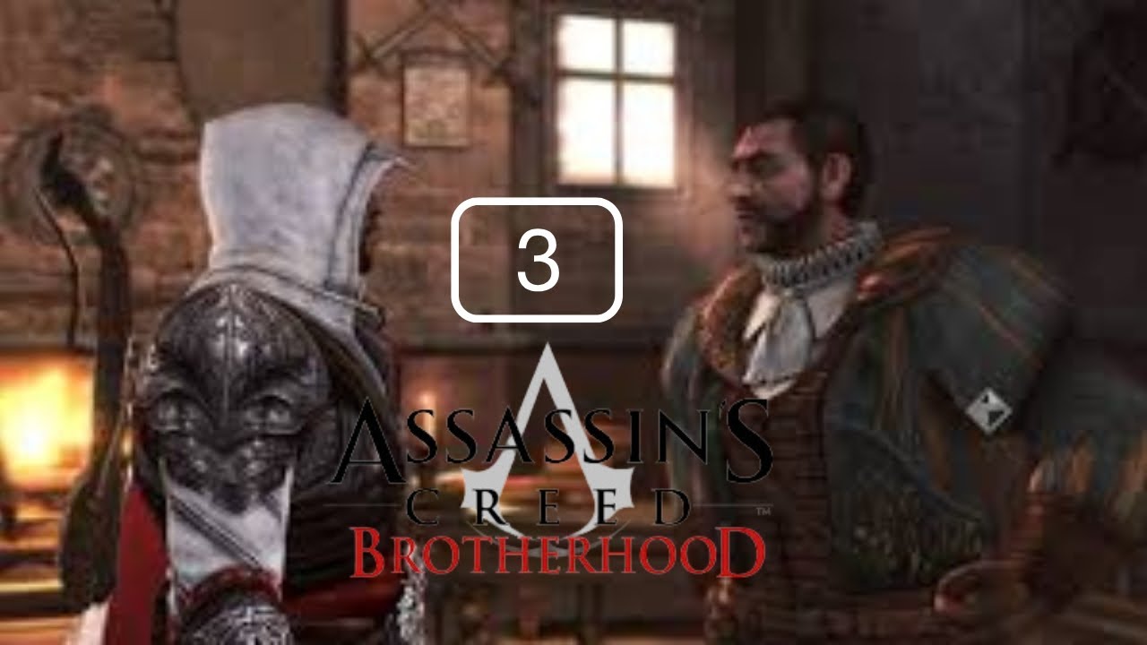 ASSASIN'S CREED BROTHERHOOD (DE VIEUX AMIS) EP3 [FR]