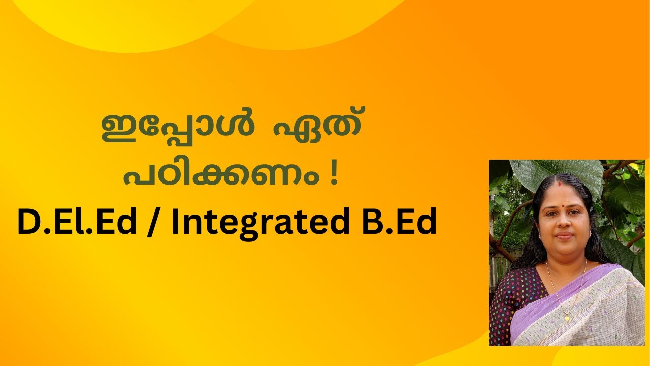 Comparison Between Integrated B.Ed And D.El.Ed