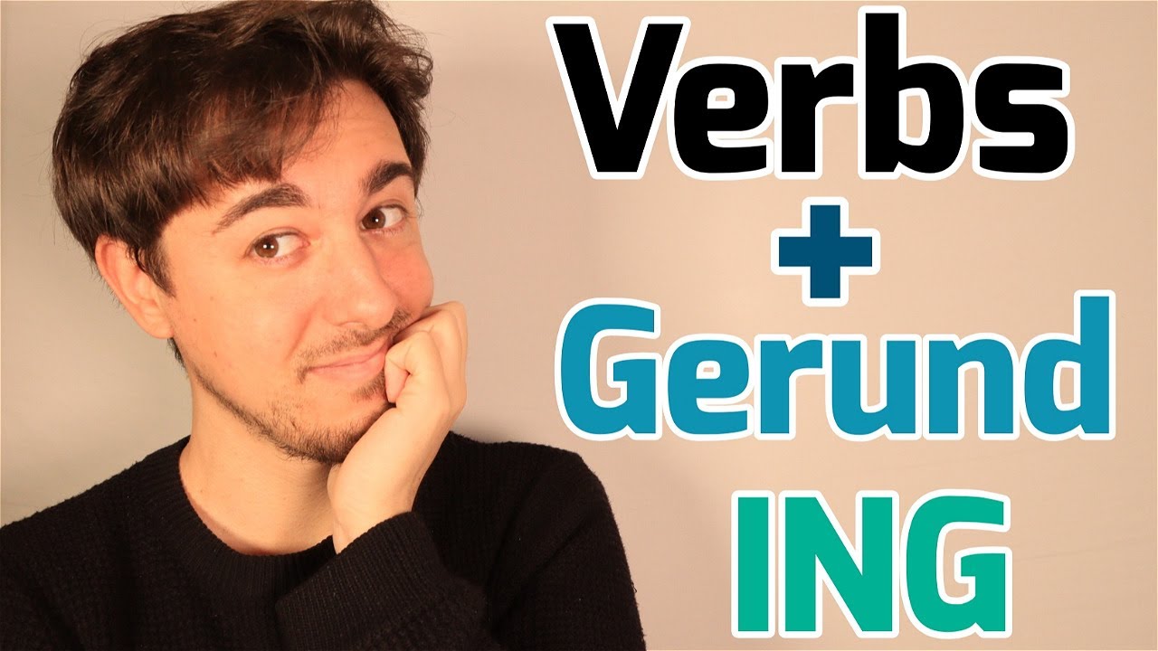 VERBS + GERUND / ING | Gramática Inglés | PART I