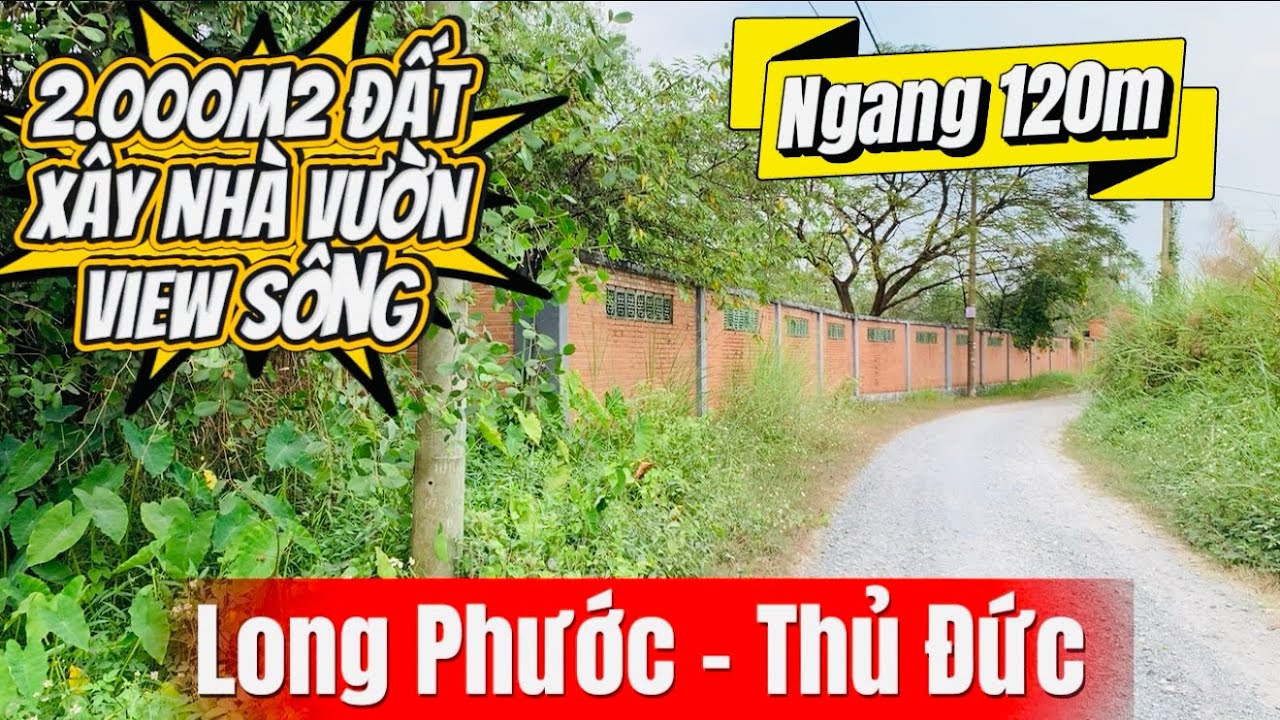 CỰC HIẾM! ĐẤT VƯỜN VIEW KÊNH 2.000m² – NGANG 120M GIỮA THỦ ĐỨC