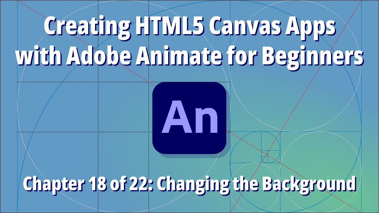 Creating HTML5 Canvas Apps with Adobe Animate for Beginners &ndash; Ch.18 of 22: Changing the Background