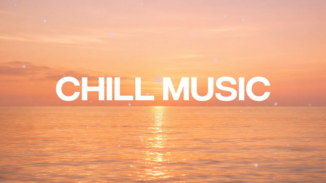 Relaxing Chill Pop for Study, Work & Sunset Vibes