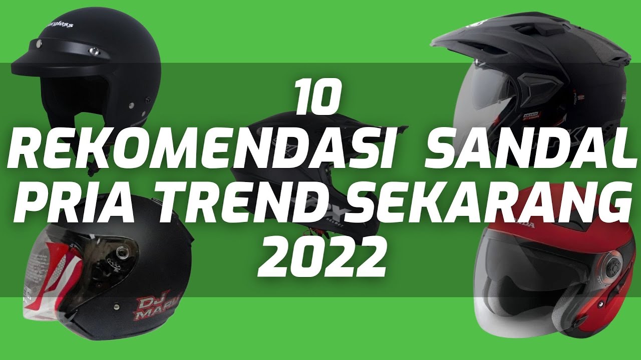 10 REKOMENDASI HELM MOTOR TERBAIK