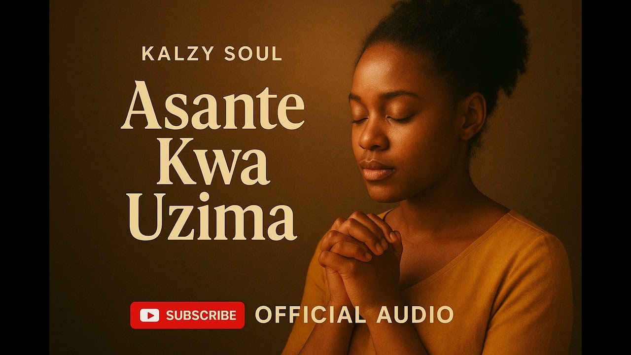 Asante kwa Uzima - Kalzy Soul (Official Audio)