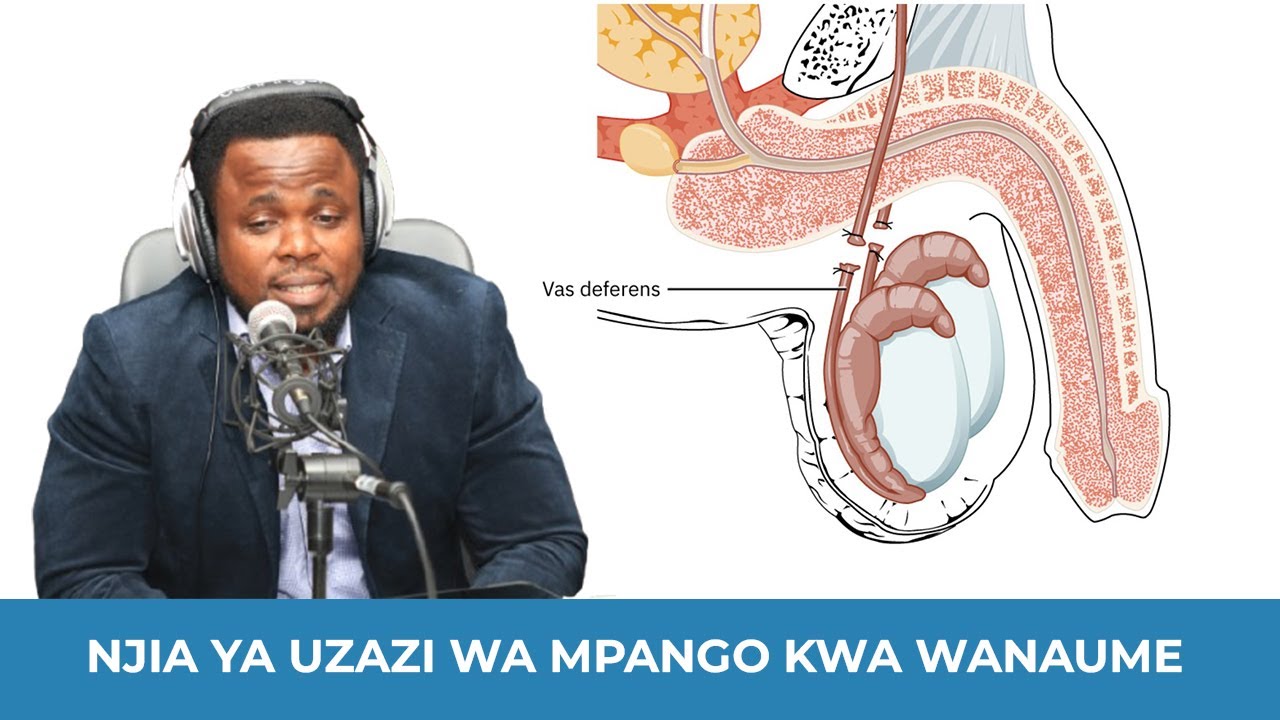 NJIA YA UZAZI WA MPANGO KWA WANAUME