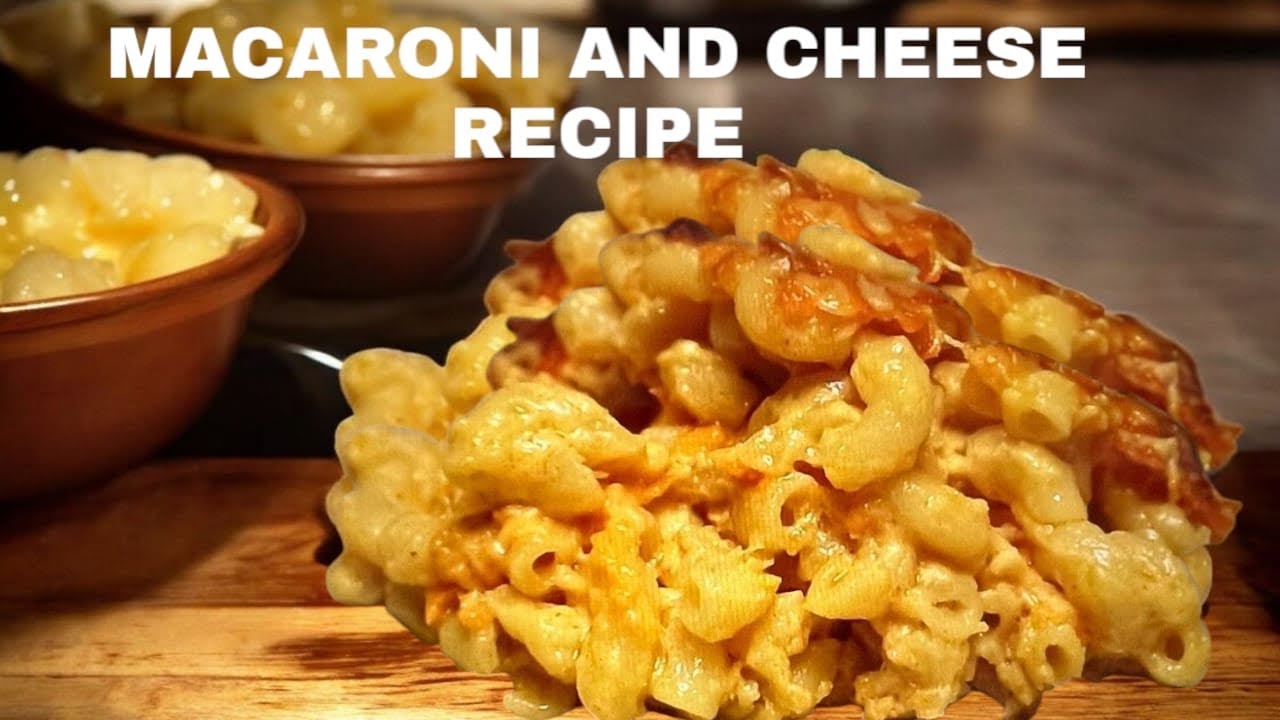 MACARONI AND CHEESE RECIPE || HOW TO MAKE MACARONI AND CHEESE