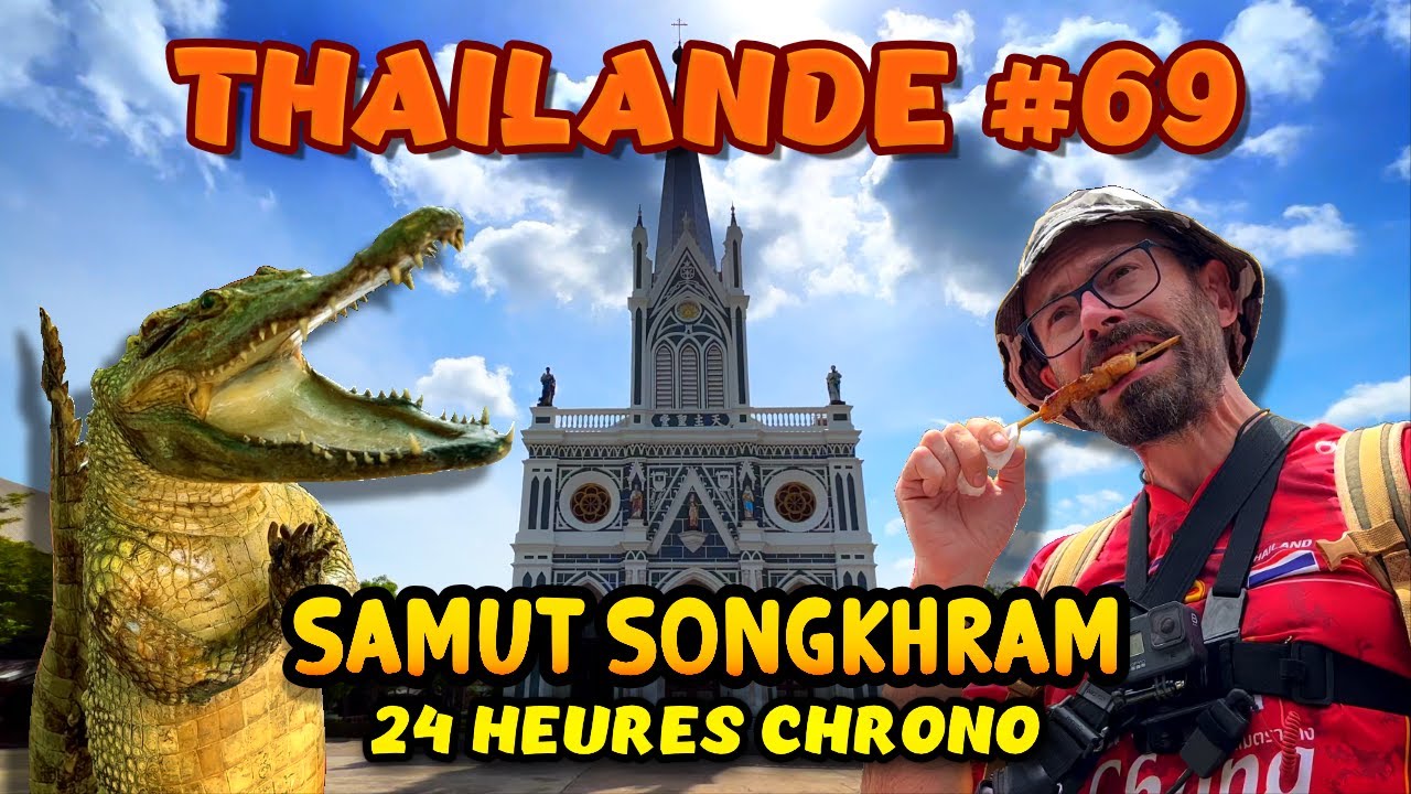 SAMUT SONGKHRAM : 24 HEURES CHRONO #thailande #tha&iuml;lande #crocodile