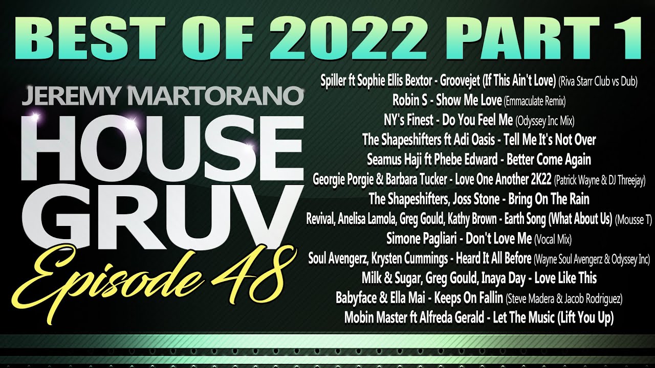 HOUSE GRUV 48 💯 BEST OF 2022 Soulful & Vocal House 🔥 Weekly 