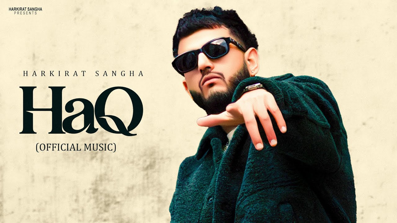 Haq - Harkirat Sangha | Starboy X | Full Music | New Punjabi Songs 2026