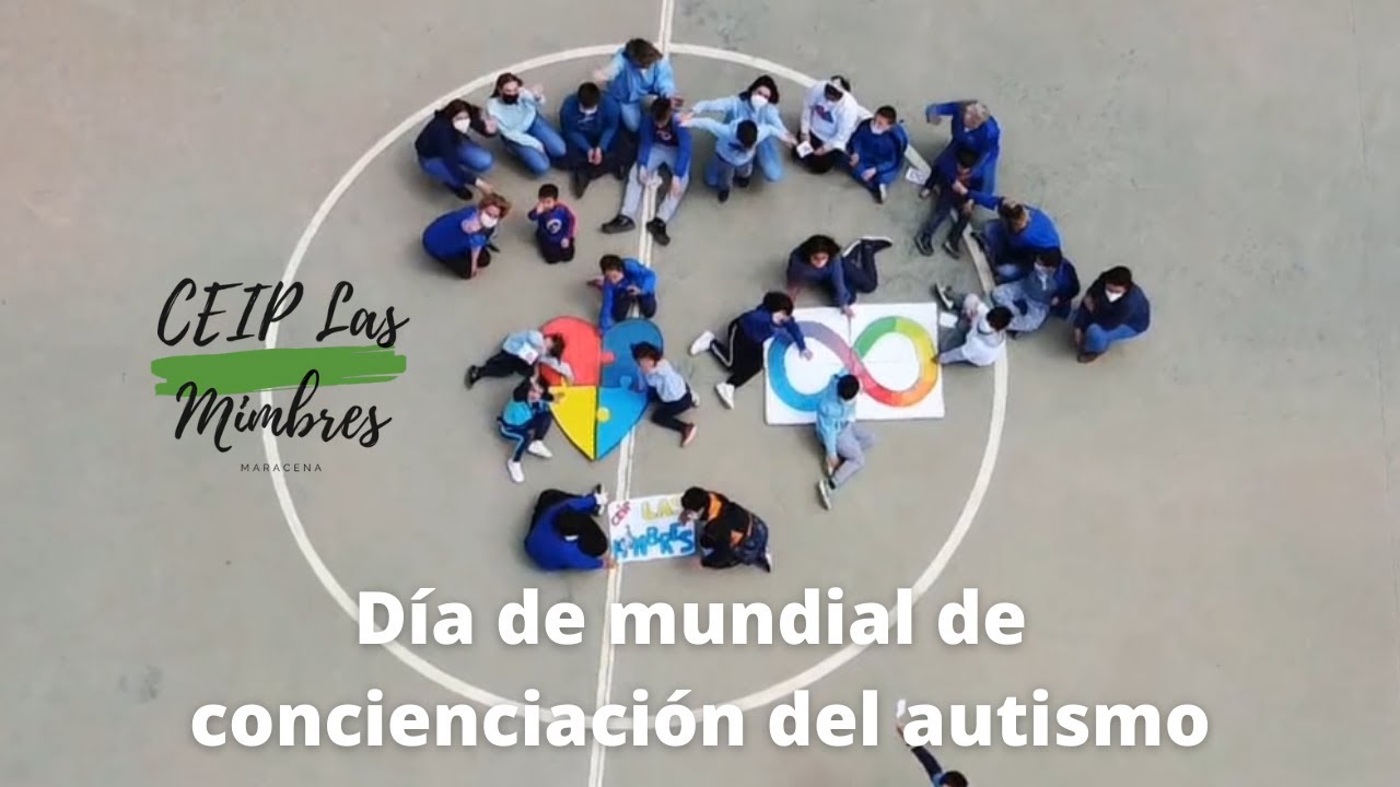 Día mundial de la concienciación sobre el autismo, 2 de abril. CEIP LAS MIMBRES