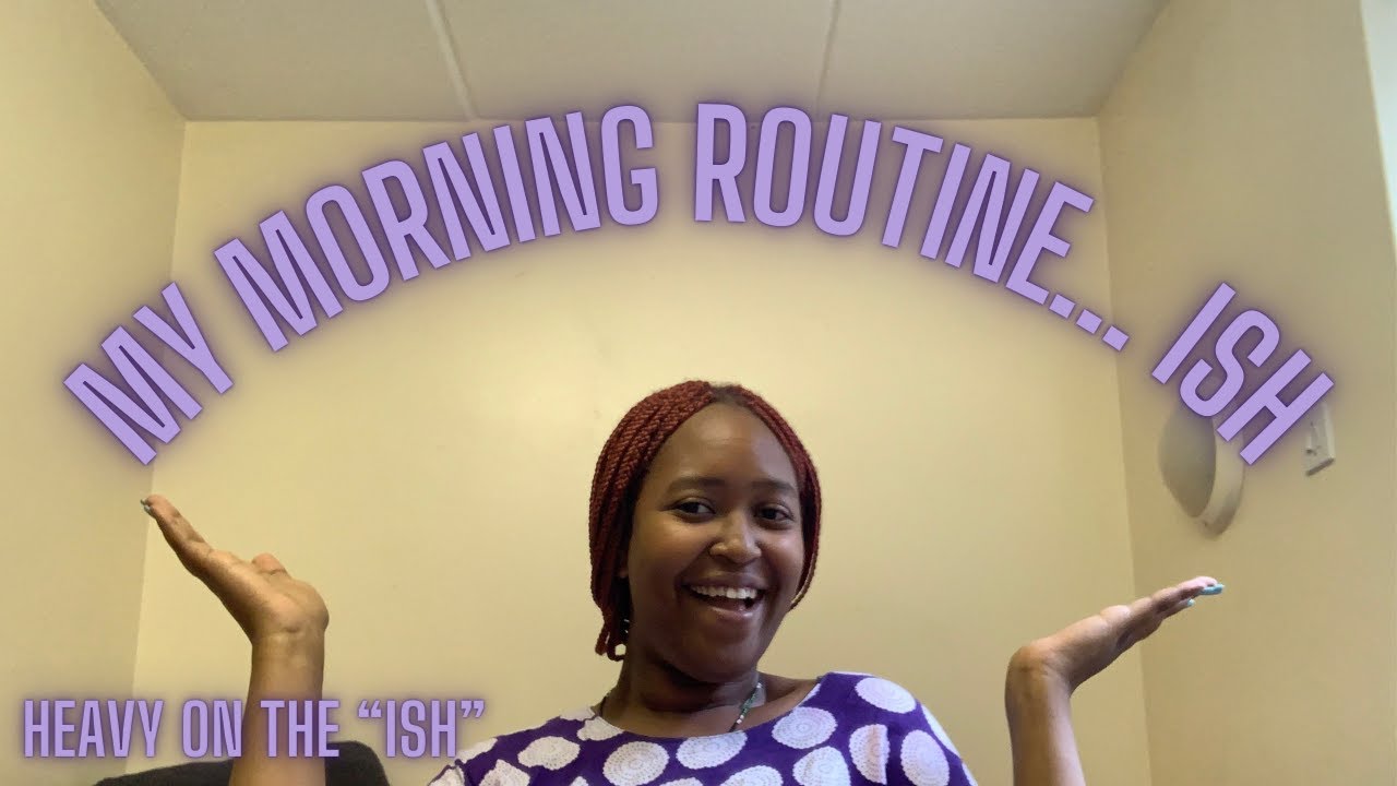 Spend the Morning w/me || Kenyan YouTuber