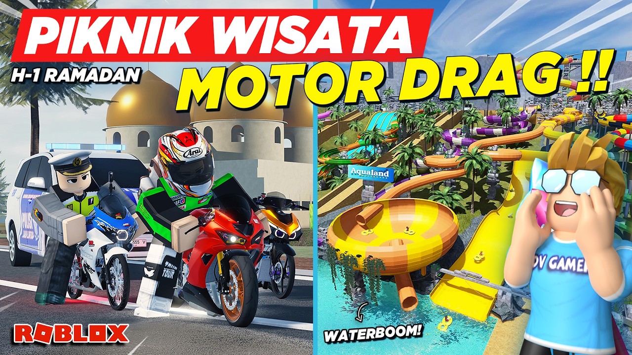 WISATA MOTOR DRAG LIMITED ZX6R KE WATERBOOM TERBESAR SEBELUM RAMADAN !! ROLEPLAY RDID - Roblox