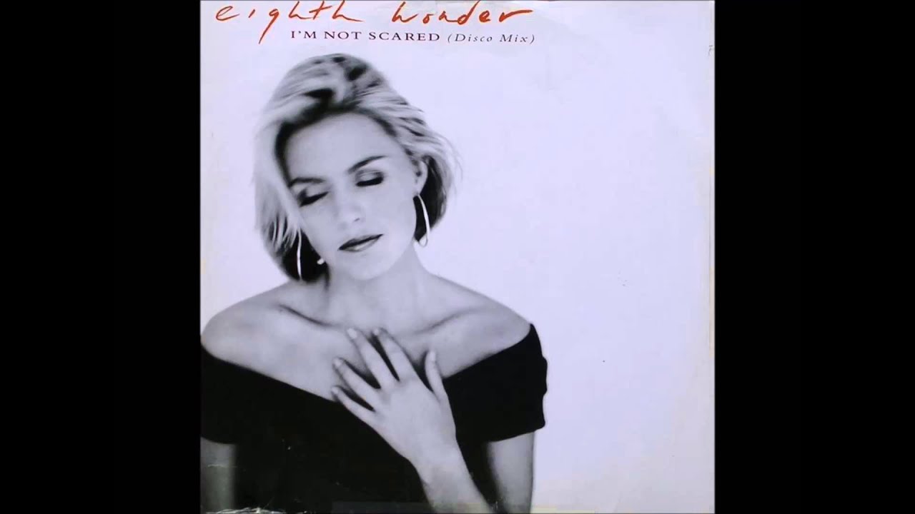 EIGHTH WONDER - I'm Not Scared