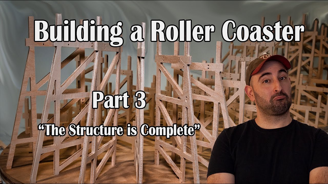 Building A Roller Coaster - Part 3