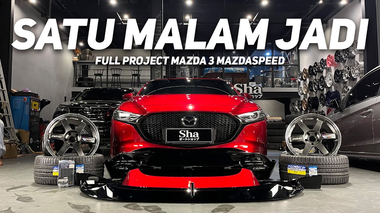 FULL MODIF MAZDA3 3,5 JAM SAJA!!!