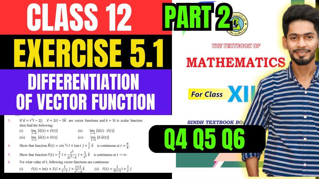 Class 12 Exercise 5.1 Q4 Q5 Q6 unit 5 Differentiation of vector function new mathematic bookSindh