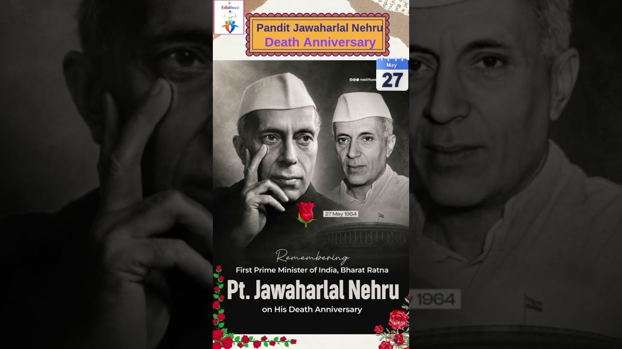 Pandit Jawaharlal Nehru, death anniversary, 27 May 1964. #EduBuzz  #Tribute #NehruDeathAnniversary
