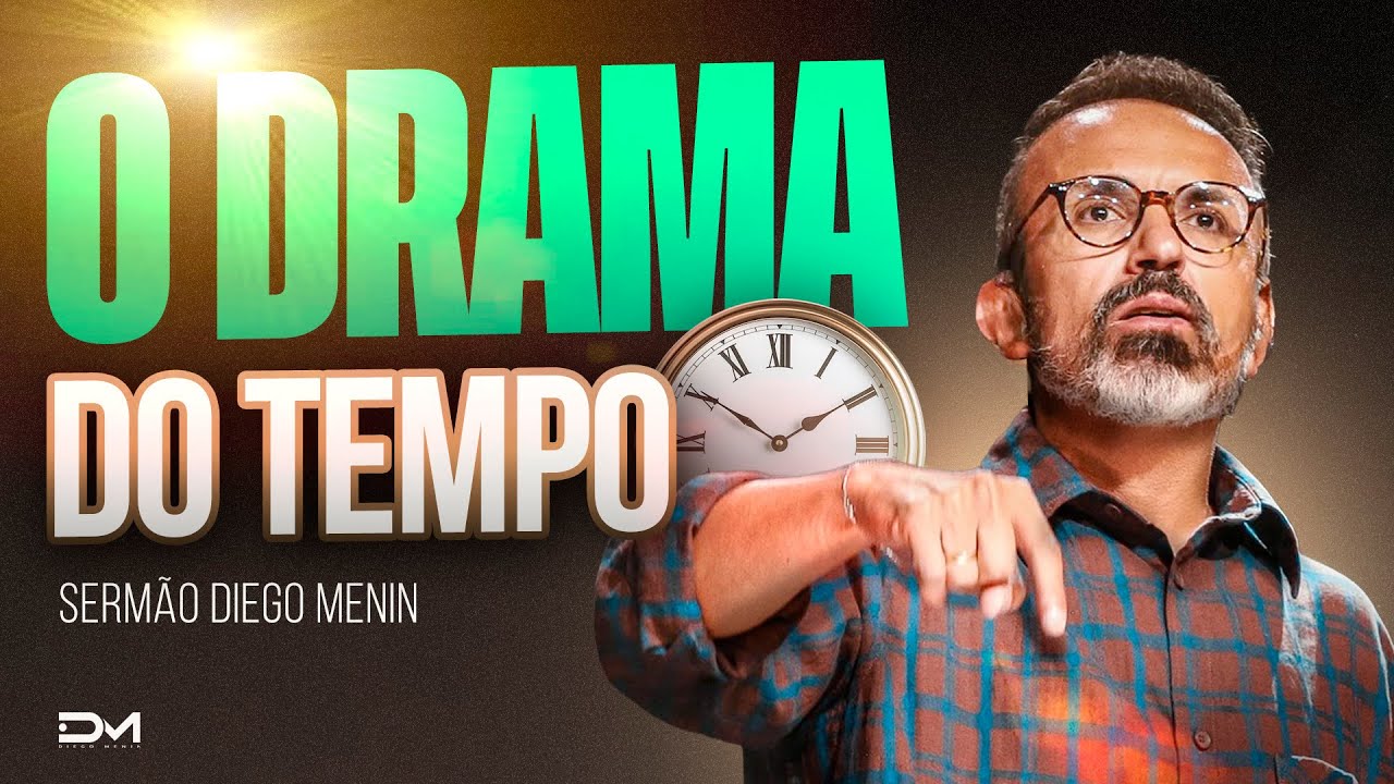 O PERIGO DE AGIR FORA DO TEMPO - #DIEGOMENIN | SERMÃO