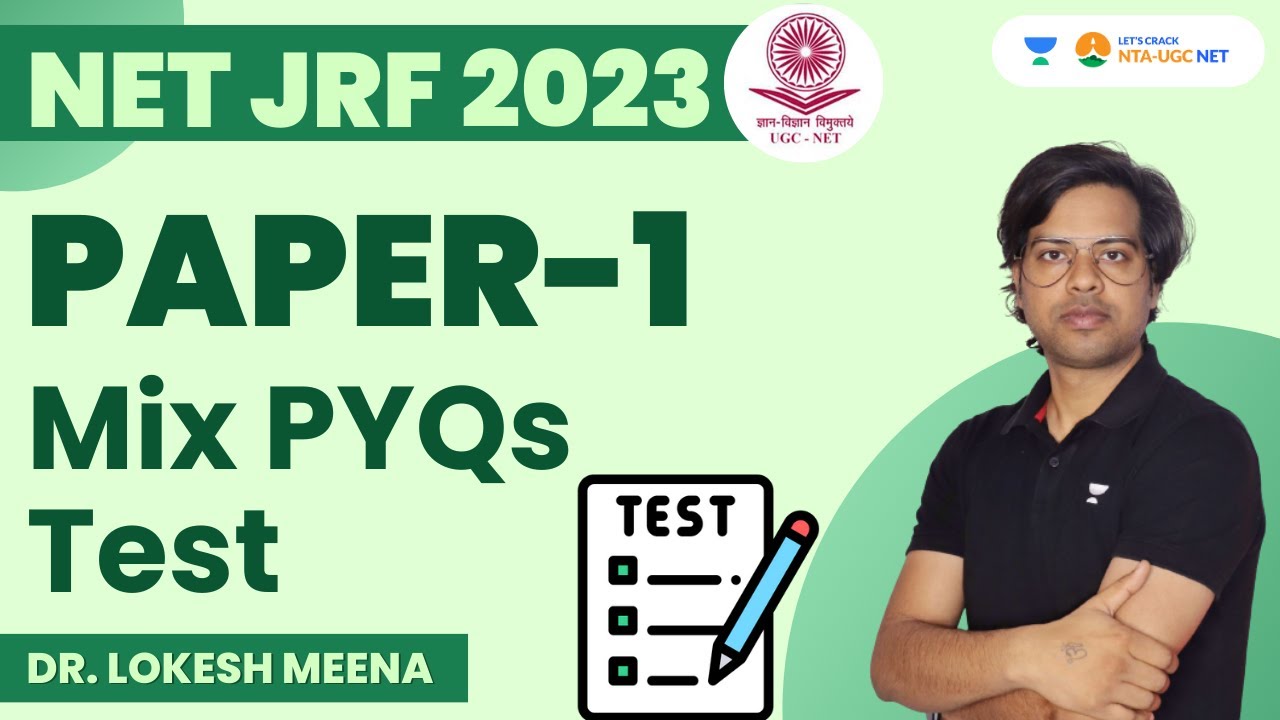 Paper 1 | Mix PYQs Test | NET JRF 2023 | Dr. Lokesh Meena
