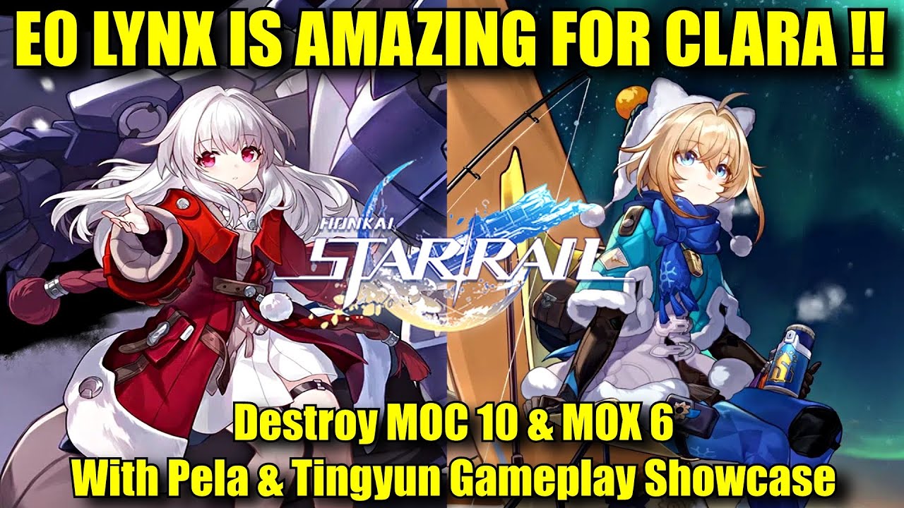 E0 LYNX IS AMAZING WITH CLARA !! Destroy MOC 10 & MOX 6 Gameplay Showcase | Honkai Star Rail