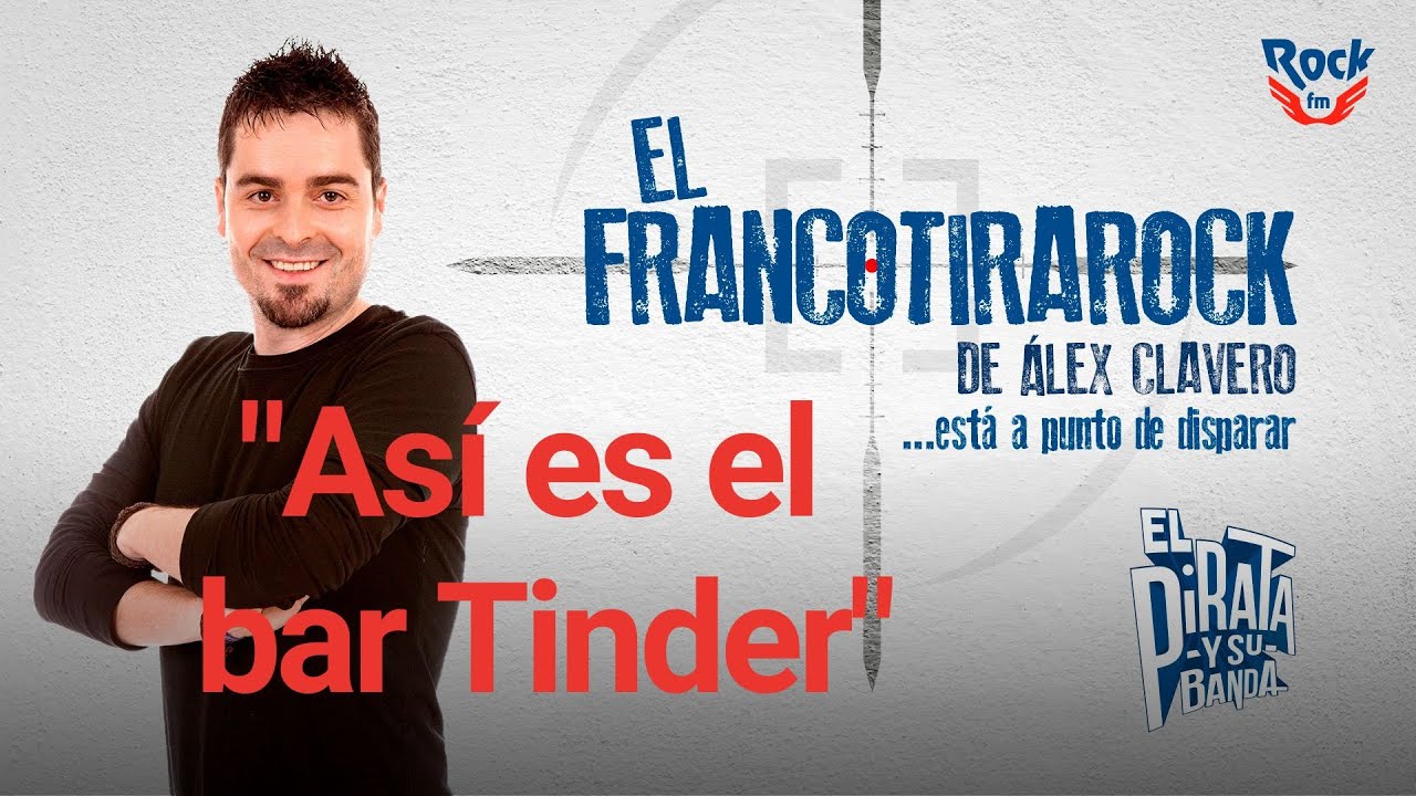 El Francotirarock y la taberna ‘Tinder’ de Vigo: 