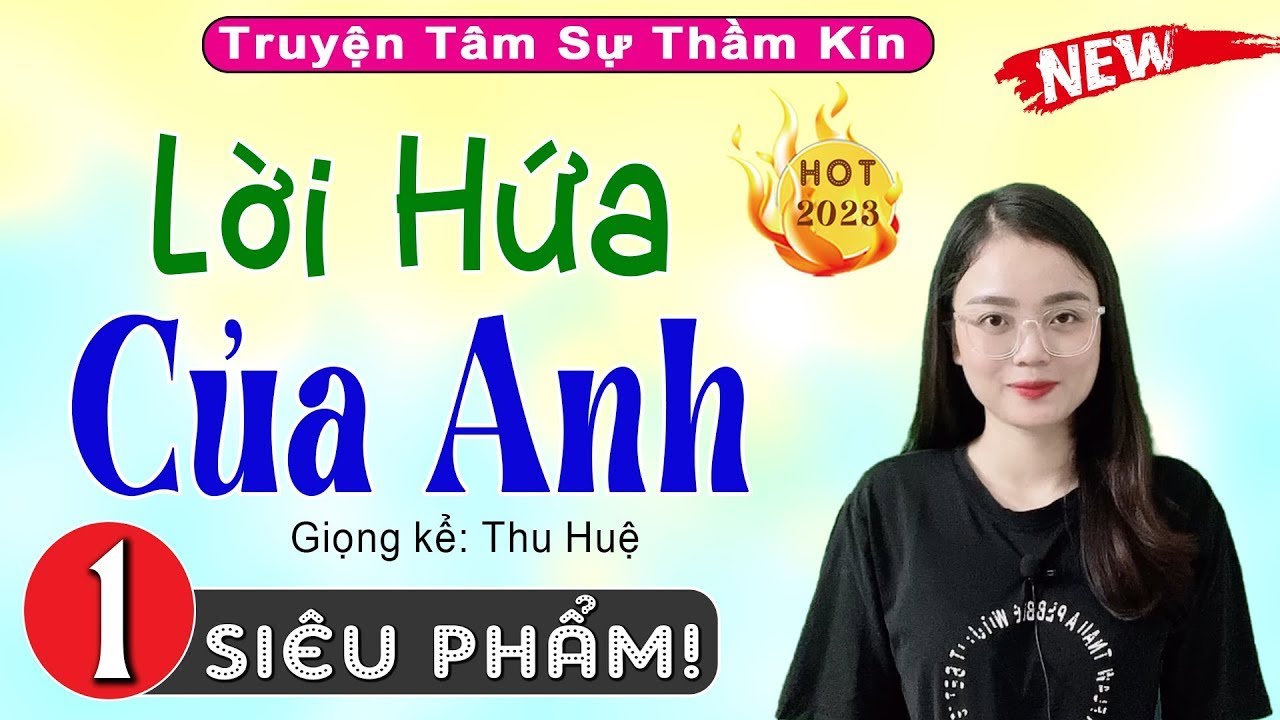 Truyện đêm khuya hay hết nấc - LỜI HỨA CỦA ANH - Nghe 5 phút đảm bảo hay - Không Thể Bỏ Lỡ