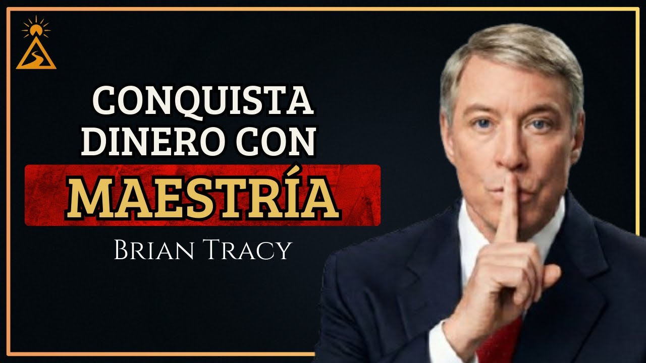 La Clave REAL para transformar tu vida y alcanzar Maestría diaria ✨ 💸 | Brian Tracy
