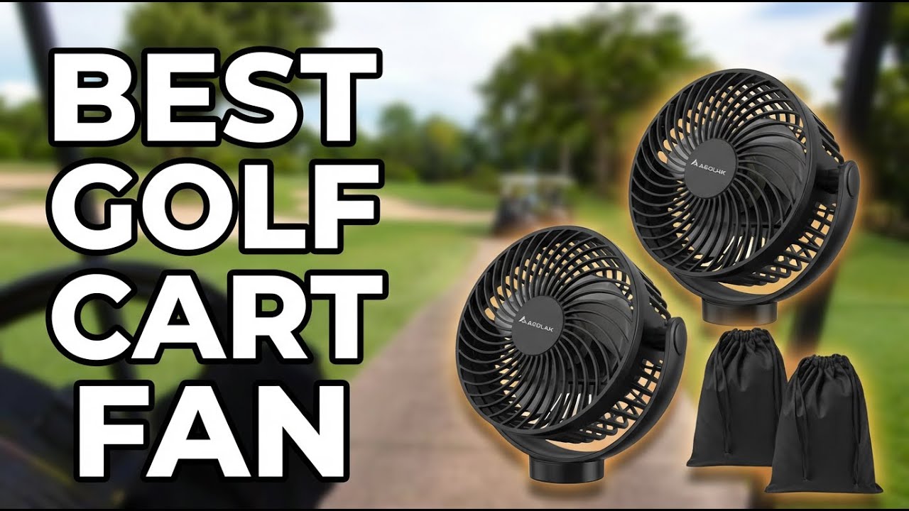 Best Golf Cart Portable Rechargeable Fan: Top 6 Cooling Picks for Hot Days on the Course