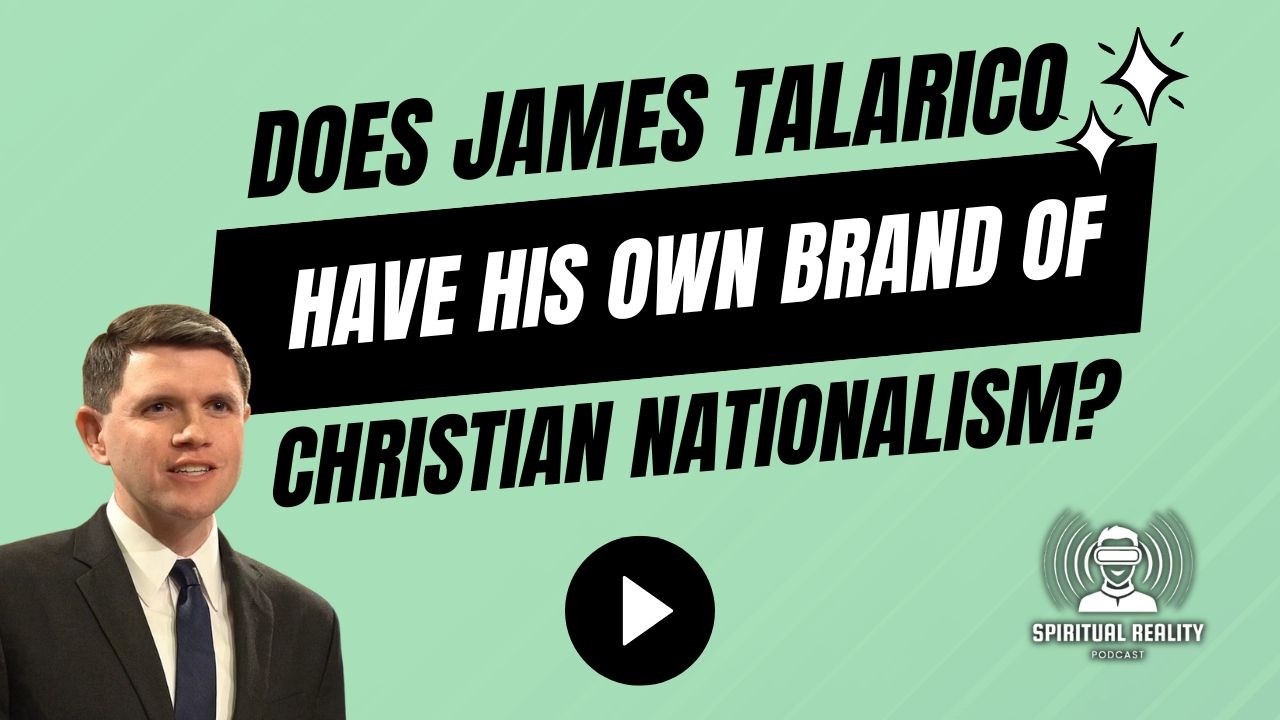 Does James Talarico have his own brand of Christian Nationalism? (Part 3)