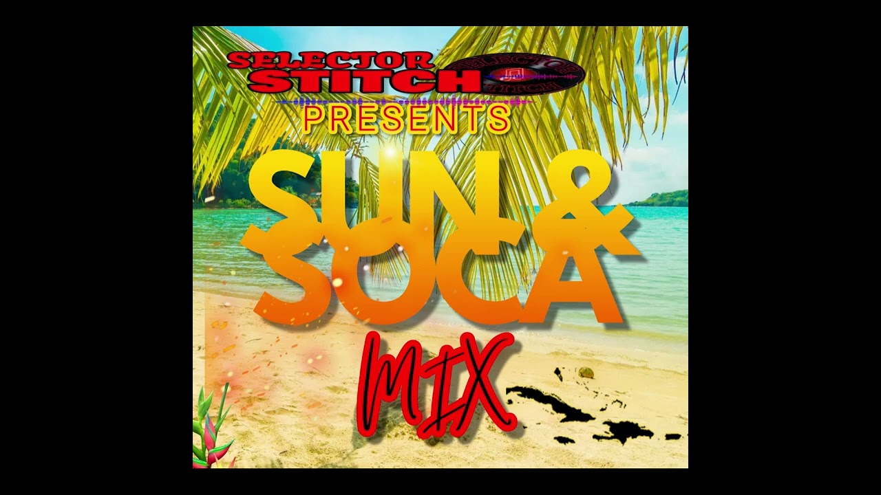 2023 SOCA MIX- SUNGLASSES & SOCA - QUEEN'S PARK SAVANNAH - MACHEL, PATRICE, NAILAH| SELECTOR STITCH
