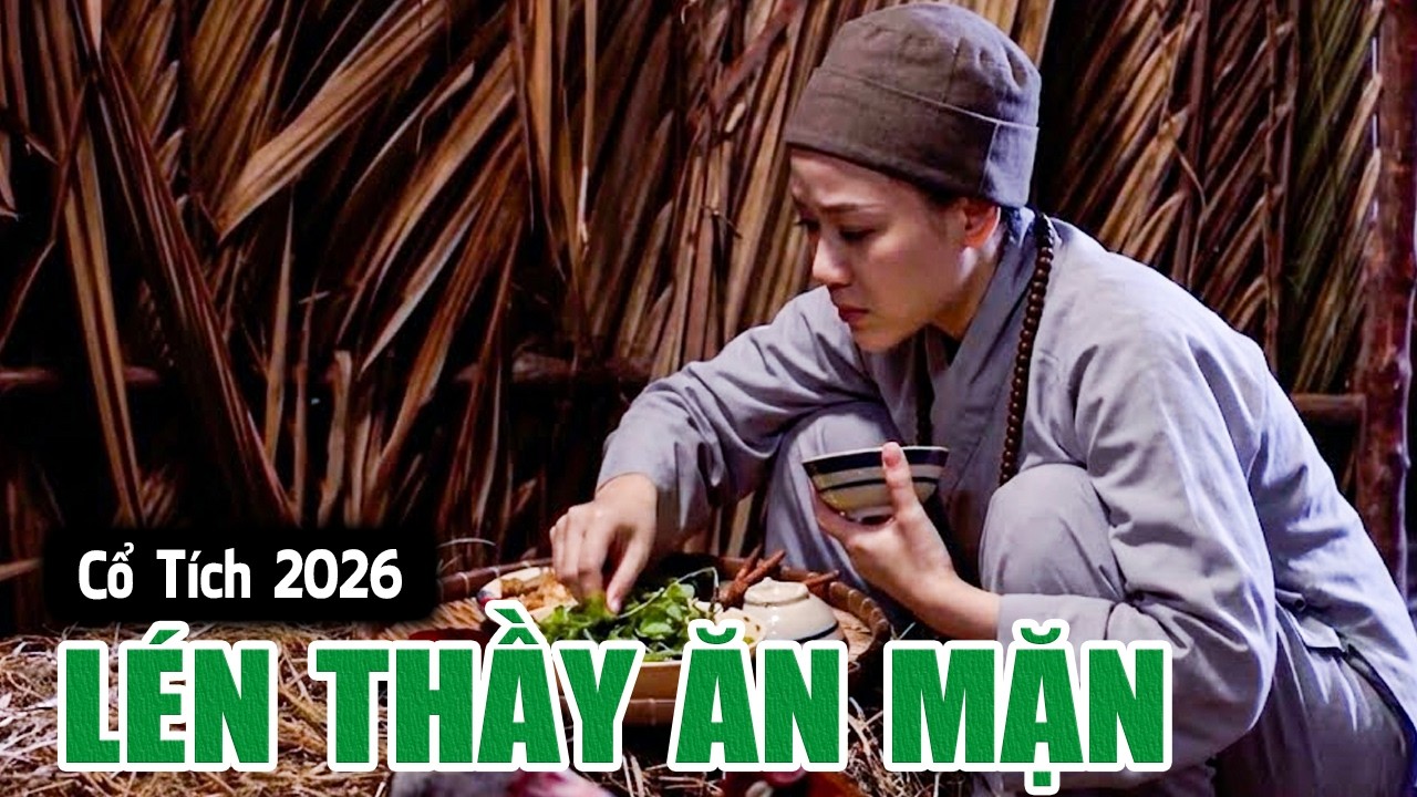 LÉN THẦY ĂN MẶN | Cổ Tích Việt Nam 2026 | Phim Truyện Cổ Tích | Cổ Tích Mới Nhất | Cổ Tích Hay