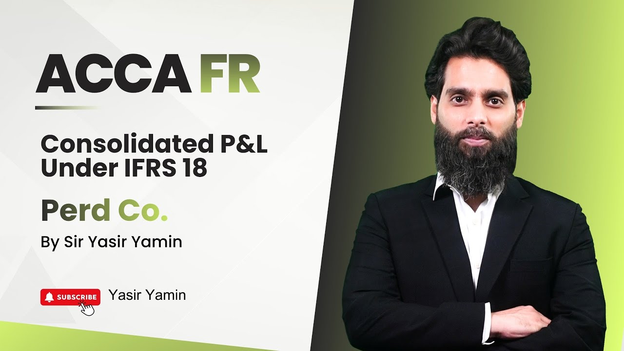 Perd Co | ACCA FR | Consolidated P&L Under IFRS 18