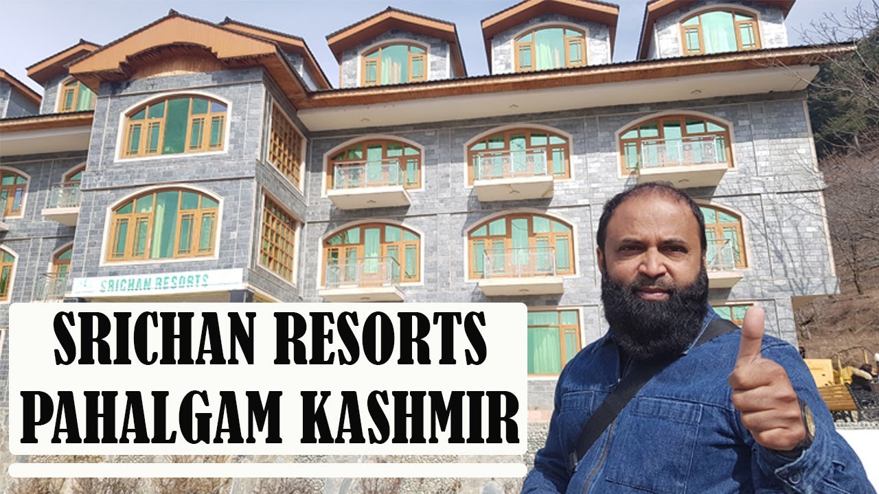 Srichan Resort Pahalgam: Scenic Retreat!